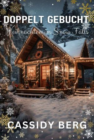 [Weihnachten im Snow Falls 01] • Doppelt gebucht